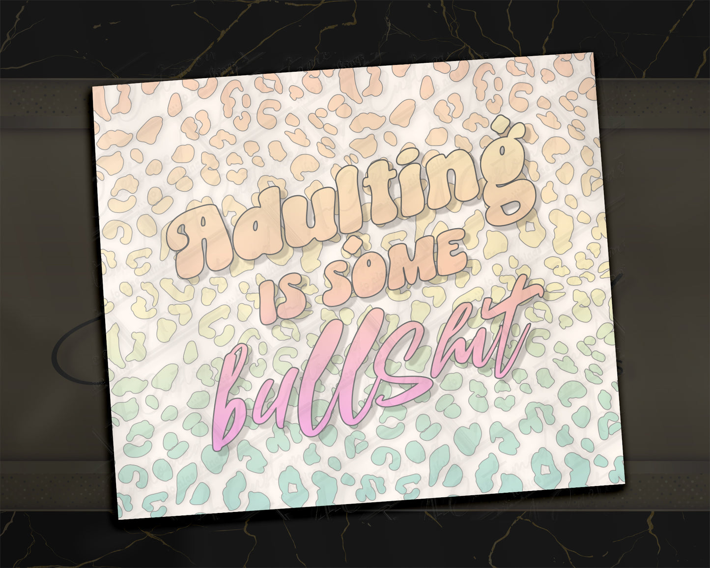 "Adulting Is Some BS" Tumbler